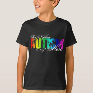 My Nephew My Hero - Autism T-Shirt
