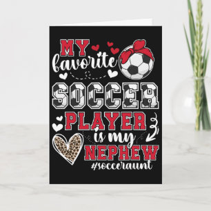 My Nephew Soccer Aunt Of A Soccer Player Auntie Card