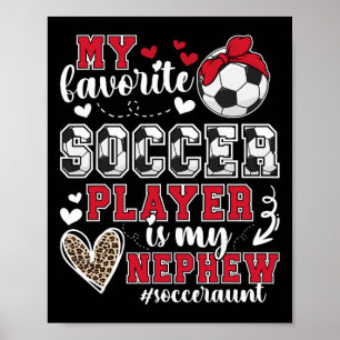 My Nephew Soccer Aunt Of A Soccer Player Auntie Poster