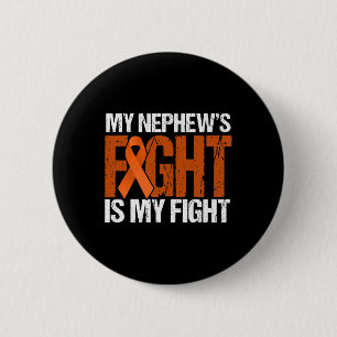 My Nephews Fight is My Fight Leukaemia Awareness  6 Cm Round Badge