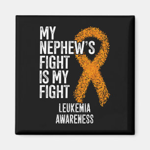 My Nephew's Fight Is My Fight Leukaemia Awareness Magnet