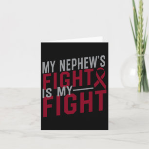My Nephew's Fight Is My Fight Sickle Cell Anaemia  Card