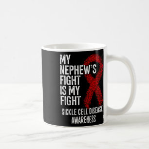 My Nephew's Fight Is My Fight Sickle Cell Disease Coffee Mug