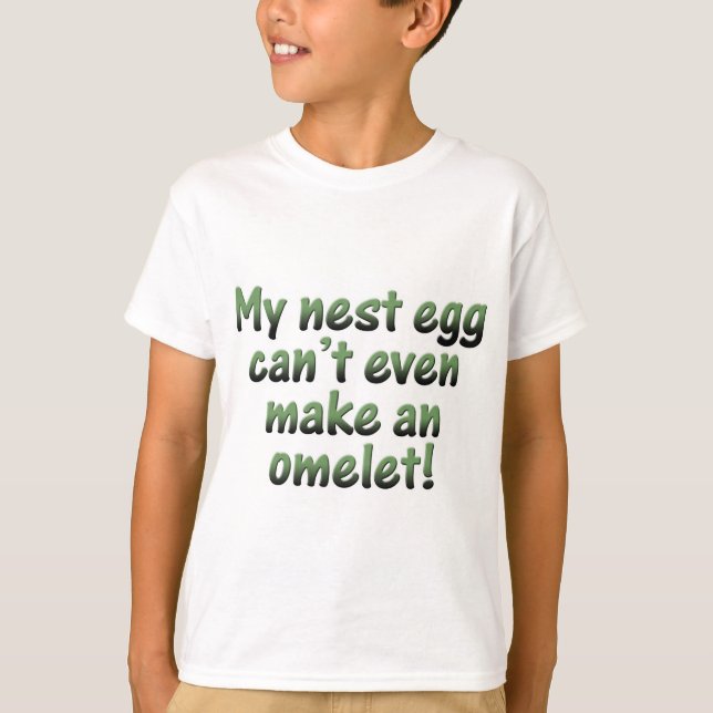 My Nest Egg T-Shirt (Front)