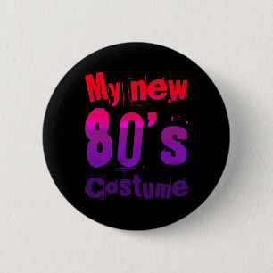 My New 80's Costume Funny Design  6 Cm Round Badge