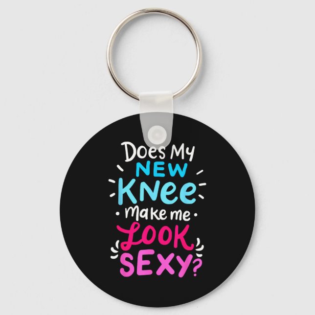 My New Knee Gift Funny Knee Replacement Surgery Jo Key Ring (Front)