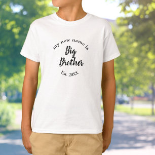 My New Name is Big Brother New Big Brother Est T-Shirt