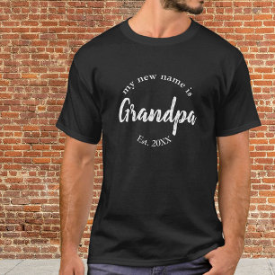 My New Name is Grandpa New Grandfather Black Est T-Shirt