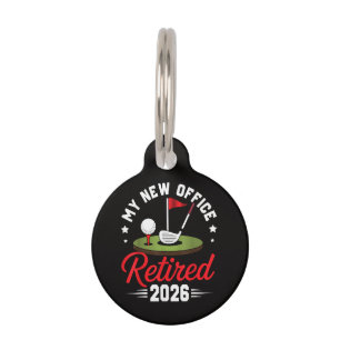 My New Office Retired 2026 Golf Retirement Pet Tag