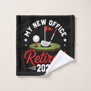 My New Office Retired 2026 Golf Retirement Wash Cloth