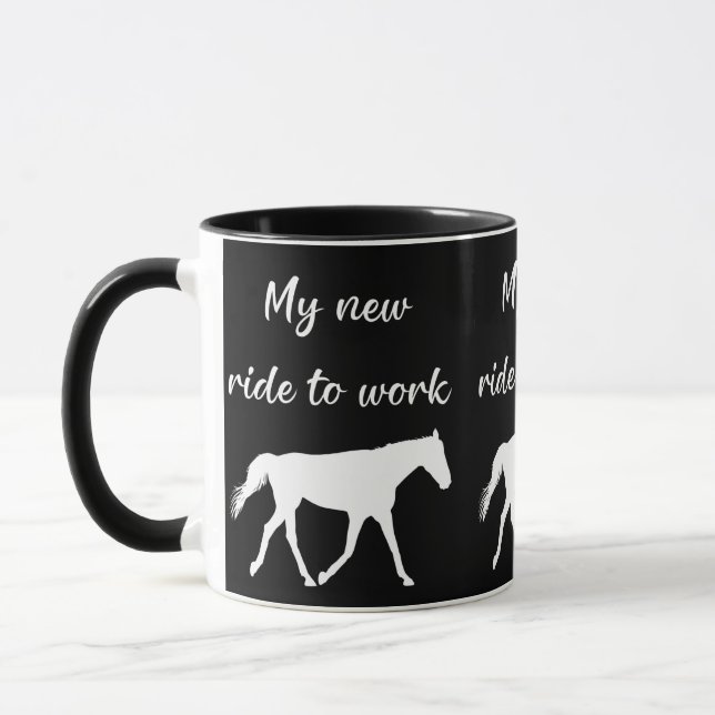 My New Ride To Work by Horse Funny Mug (Left)