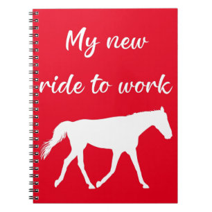 My New Ride To Work by Horse Funny Notebook