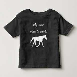 My New Ride To Work by Horse Funny Toddler T-Shirt