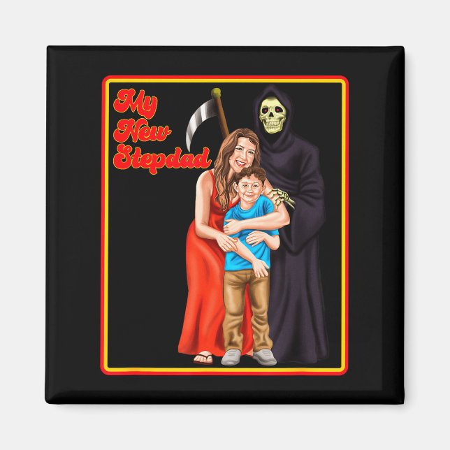 My New Stepdad Ironic Shirts - Funny Ironic Meme  Magnet (Front)