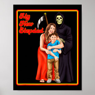 My New Stepdad Ironic Shirts - Funny Ironic Meme  Poster