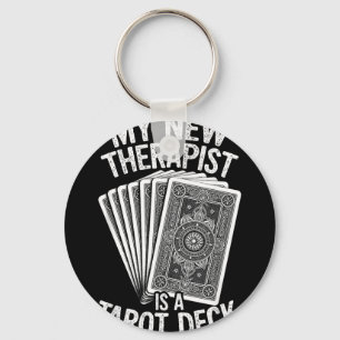 My New Therast is A Tarot Deck Cards Witchy Fun Key Ring