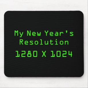 My New Year's Resolution - 1280 X 1024 Mouse Mat