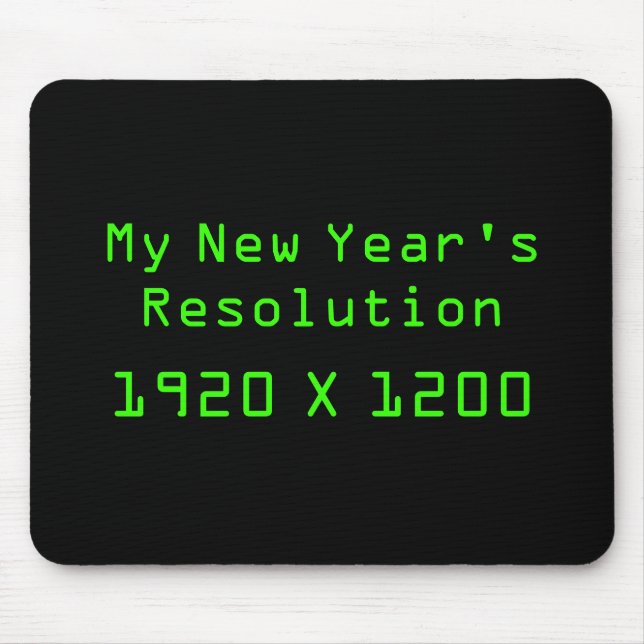 My New Year's Resolution - 1920 X 1200 Mouse Mat (Front)