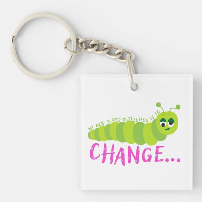 My New Year's resolution is to...change Key Ring (Front)