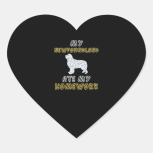 My newfoundland ate my homework Newfie dog gift Heart Sticker