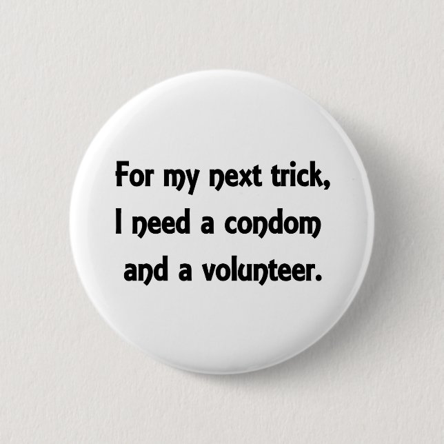 My next trick 6 cm round badge (Front)