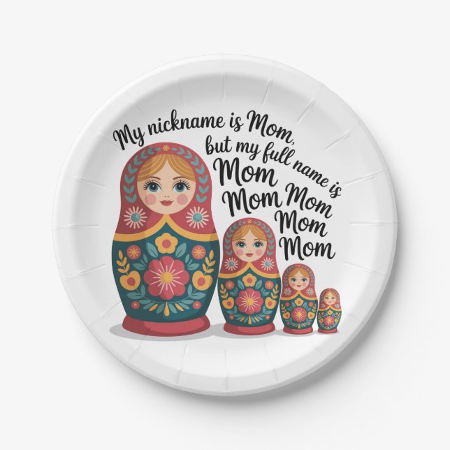 My Nickname Is Mom, But My Full Name Is Mom Mom Paper Plate (Front)
