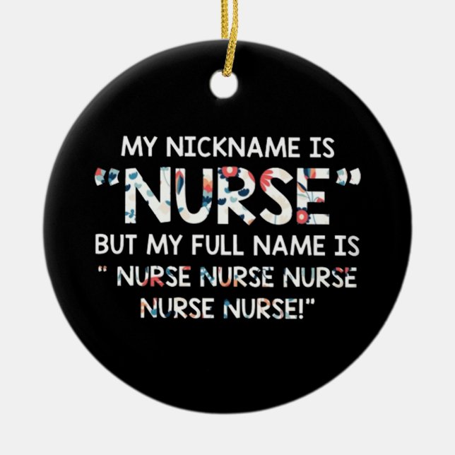 My nickname Is Nurse Ceramic Tree Decoration (Front)