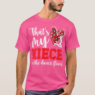 My Niece Dance Aunt Of A Dancer Aunt Dance Auntie T-Shirt