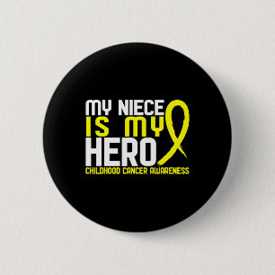 My Niece Is My Hero Childhood Cancer Awareness 6 Cm Round Badge