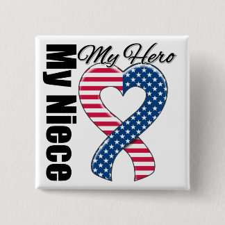 My Niece My Hero Patriotic USA Ribbon 15 Cm Square Badge