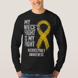 My Niece s Fight Is My Fight Microcephaly Awarenes T-Shirt