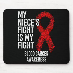 My Niece's Fight Is My Fight Blood Cancer Awarenes Mouse Mat