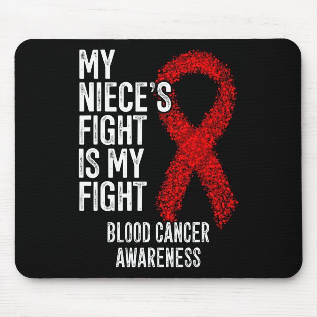 My Niece's Fight Is My Fight Blood Cancer Awarenes Mouse Mat (Front)