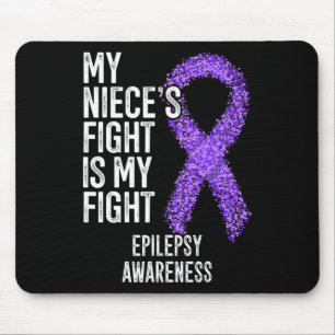 My Niece's Fight Is My Fight Epilepsy Awareness 3 Mouse Mat