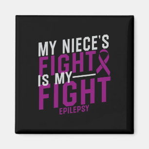 My Niece's Fight is My Fight Epilepsy Awareness Magnet