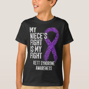 My Niece's Fight Is My Fight Rett Syndrome Awarene T-Shirt