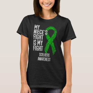 My Niece's Fight Is My Fight Scoliosis Awareness T-Shirt