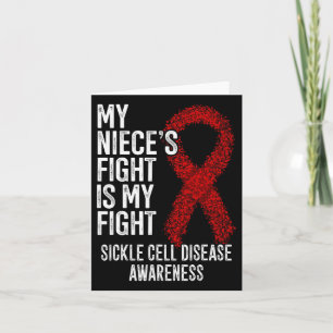 My Niece's Fight Is My Fight Sickle Cell Disease A Card