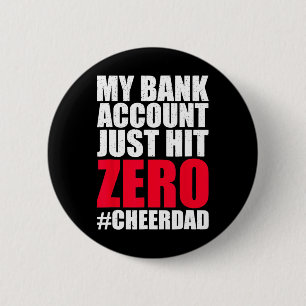 My Nk Account Just Hit Zero Cheer Dad Proud Cheer 6 Cm Round Badge