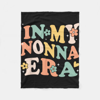 My Nonna Era Funny Sarcastic Groovy Retro Mothers  Fleece Blanket