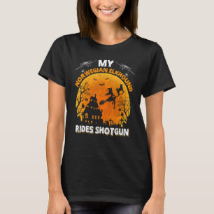 My Norwegian Elkhound Dog Ride Shotgun Halloween T-Shirt