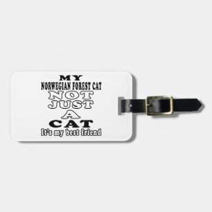 My Norwegian Forest Cat not just a cat Luggage Tag