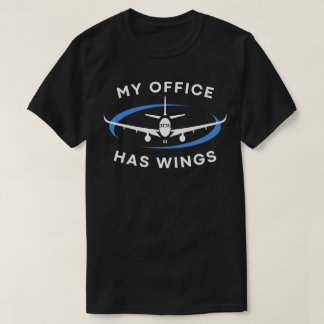 My Office Has Wings T-Shirt