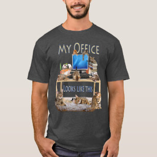 My Office lookes like this T-Shirt