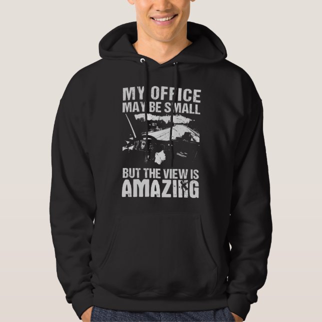 My Office May Be Small  Flatbed Semi Trailer Truck Hoodie (Front)