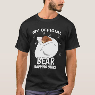 My Official Bear Napping Sleeping Bear T-Shirt