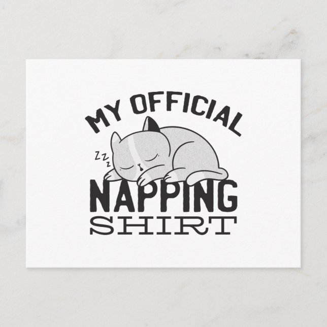 My official napping shirt - Lazy sleeping Cat Postcard (Front)