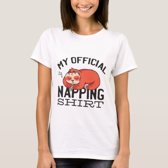 My official napping shirt - Lazy sleeping Sloth (Front)