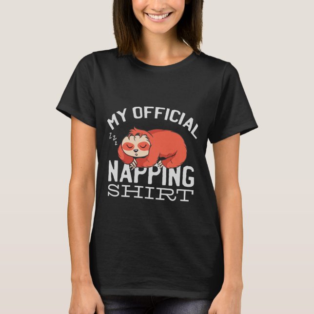 My official napping shirt - Lazy sleeping Sloth (Front)