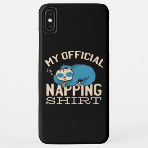 My official napping shirt, Lazy sleeping Sloth iPhone XS Max Case